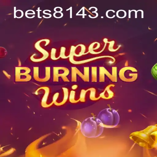 Exploring the Excitement of SuperBurningWins and the Online Phenomenon 8143.COM